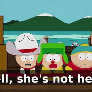 Well, she's not here!
