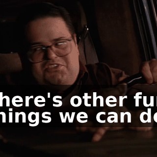 There's other fun things we can do.
