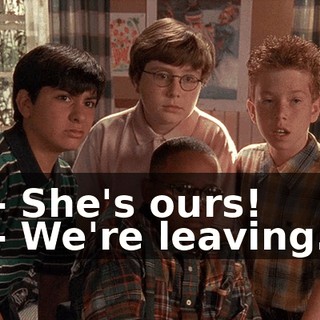 - She's ours! - We're leaving.
