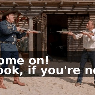 - Come on! - Look, if you're not--