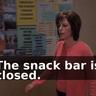 The snack bar is closed.