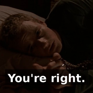 You're right.