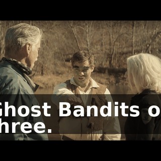 Ghost Bandits on three.