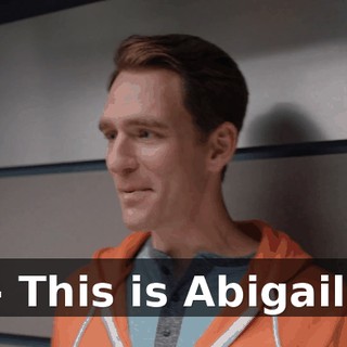 - This is Abigail.