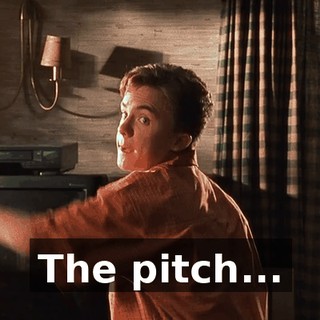 The pitch...
