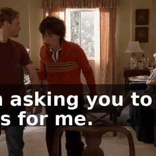 I'm asking you to do this for me.