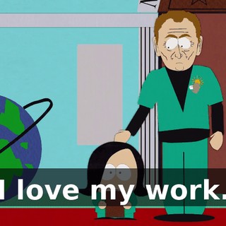 I love my work.