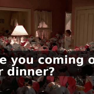 Are you coming out for dinner?