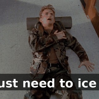 I just need to ice it.