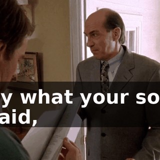 by what your son said,