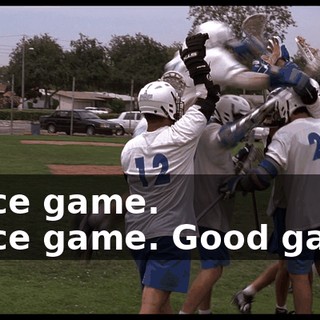- Nice game. - Nice game. Good game.