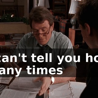 I can't tell you how many times
