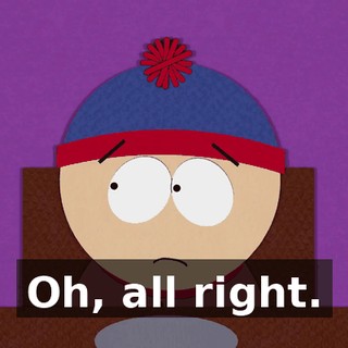 Oh, all right.