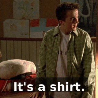 It's a shirt.