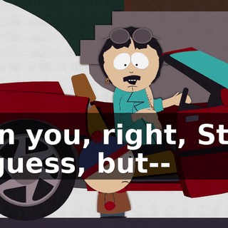 than you, right, Stan? - I guess, but--
