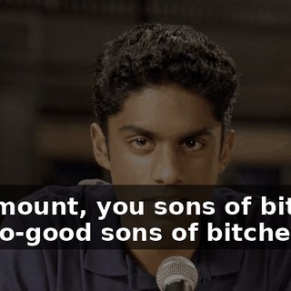 Marymount, you sons of bitches. You no-good sons of bitches.