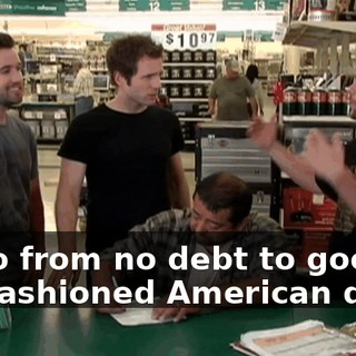 To go from no debt to good, old-fashioned American debt?