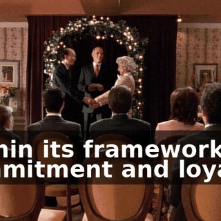 Within its framework of commitment and loyalty,