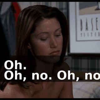 - Oh. - Oh, no. Oh, no.