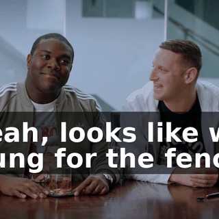 - Yeah, looks like we swung for the fences,