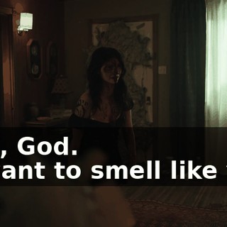 - Oh, God. - I want to smell like you.