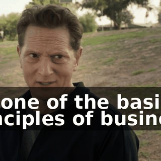 It's one of the basic principles of business.