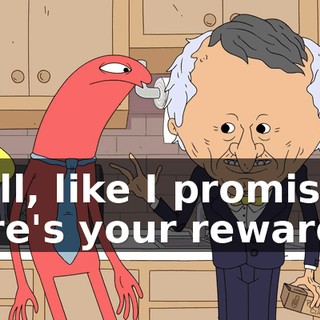 Well, like I promised, here's your reward.