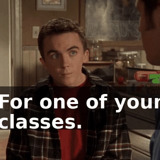 For one of your classes.