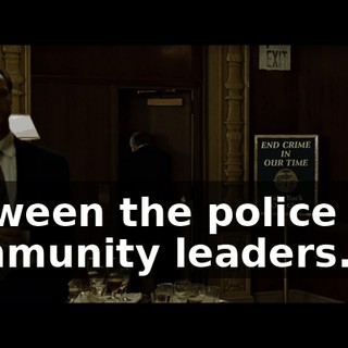 between the police and community leaders.