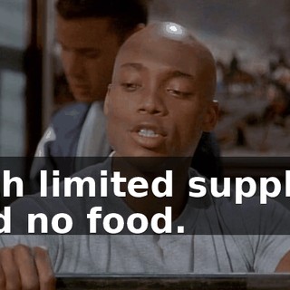 with limited supplies and no food.