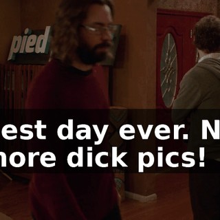 Best day ever. No more dick pics!