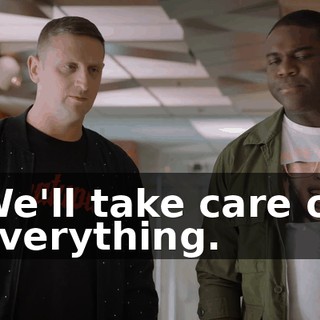 We'll take care of everything.