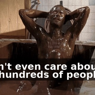 I don't even care about all the hundreds of people