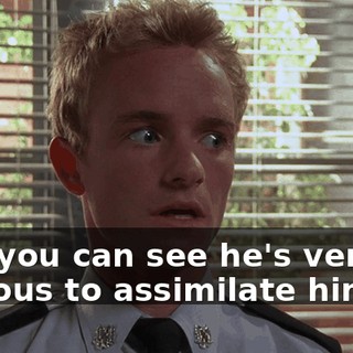 And you can see he's very anxious to assimilate himself
