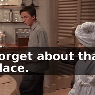 Forget about that place.