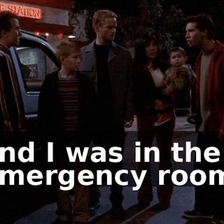 and I was in the emergency room,