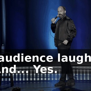 -[audience laughs] -And... Yes.
