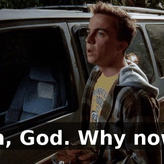 Oh, God. Why now?