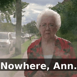 Nowhere, Ann.