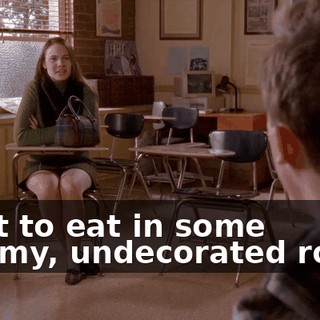 want to eat in some gloomy, undecorated room.