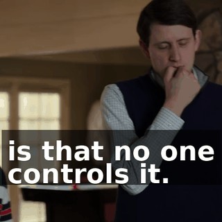is that no one controls it.