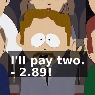 I'll pay two. - 2.89!