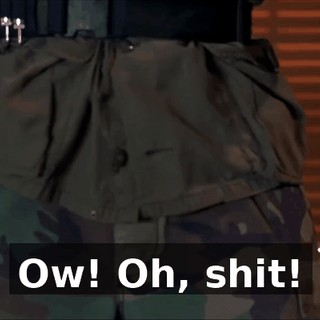 Ow! Oh, shit!