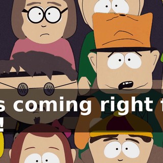 It's coming right for us!