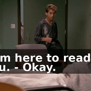 - I'm here to read to you. - Okay.