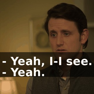 - Yeah, I-I see. - Yeah.