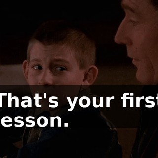 That's your first lesson.