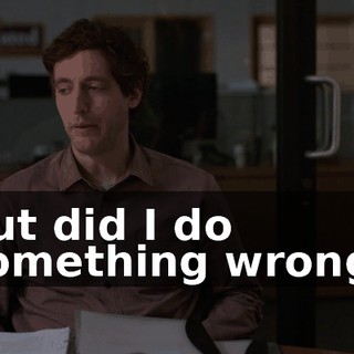 but did I do something wrong?