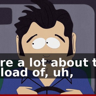 I care a lot about that busload of, uh,