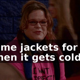 some jackets for when it gets cold...